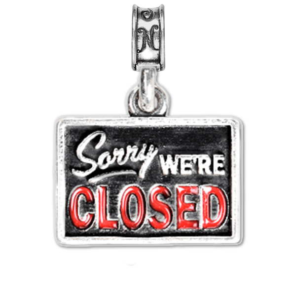 Sorry We're Closed Sign Charm